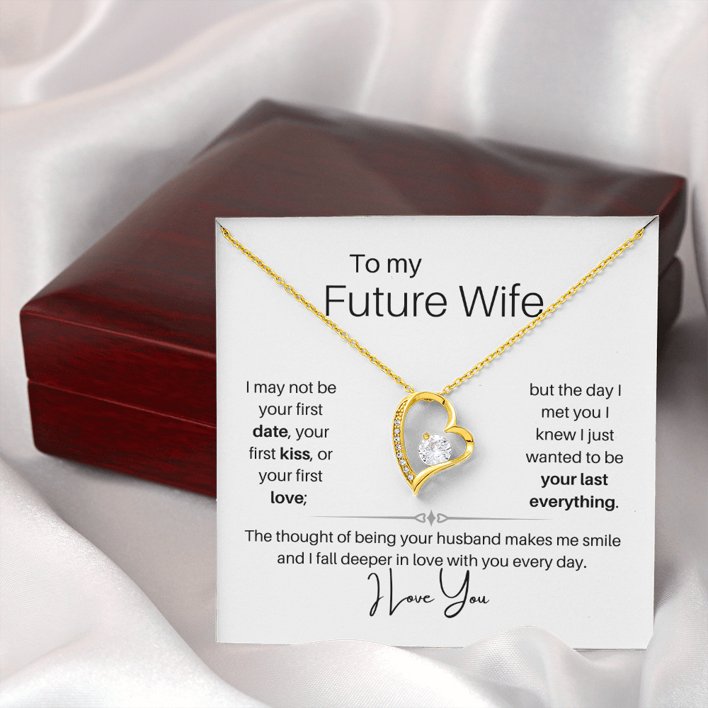 Future Wife-Your last everything-Forever Love Necklace