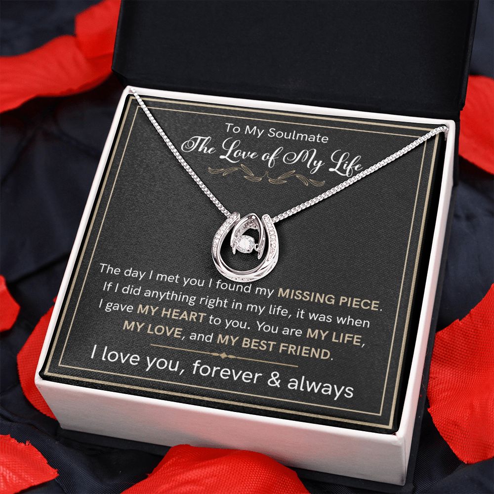 My Soulmate-I found my missing piece-Lucky In Love Necklace