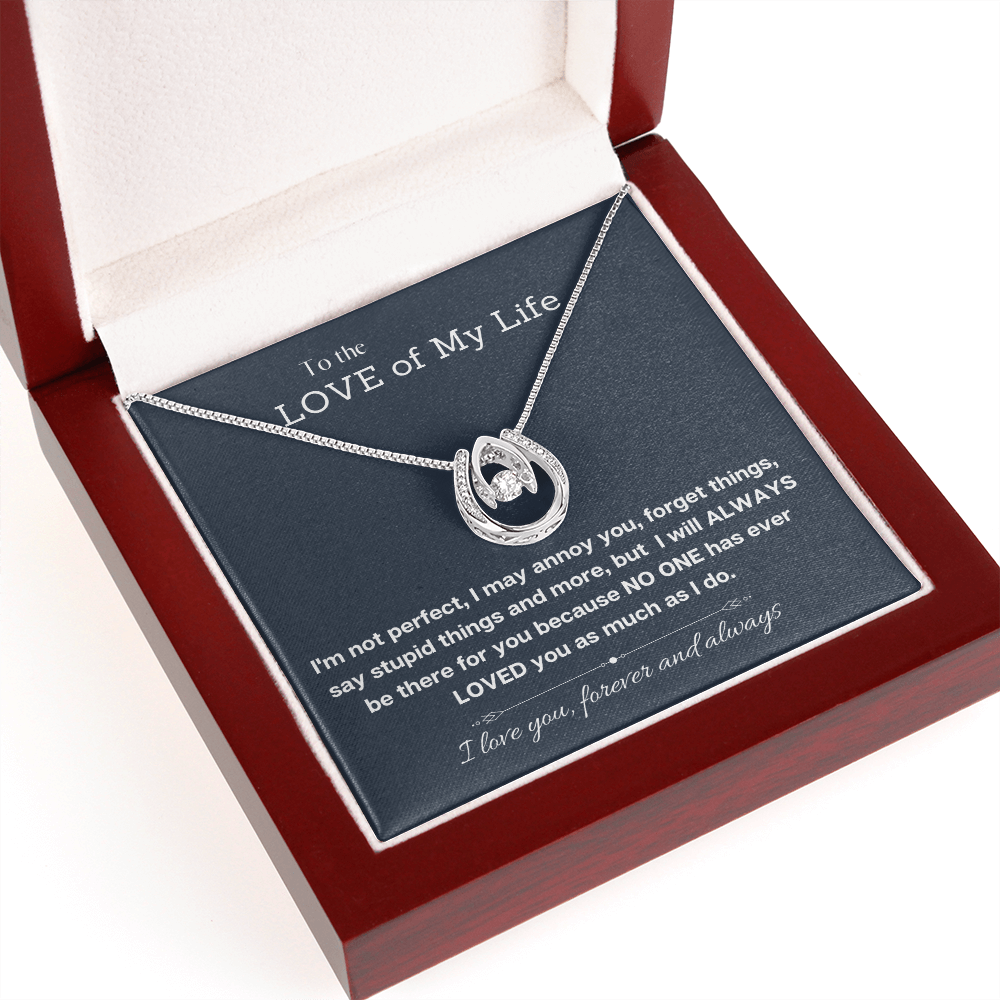 Love of My Life -Always be there for You-Lucky In Love Necklace