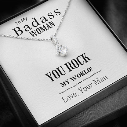 To My Badass Woman-You Rock My World- Alluring Necklace