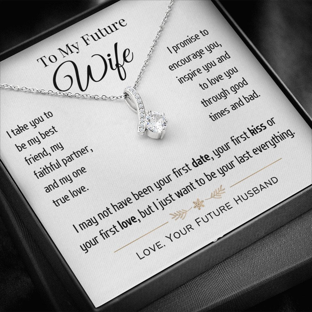 Future Wife-Love you through good times and bad- Alluring Necklace