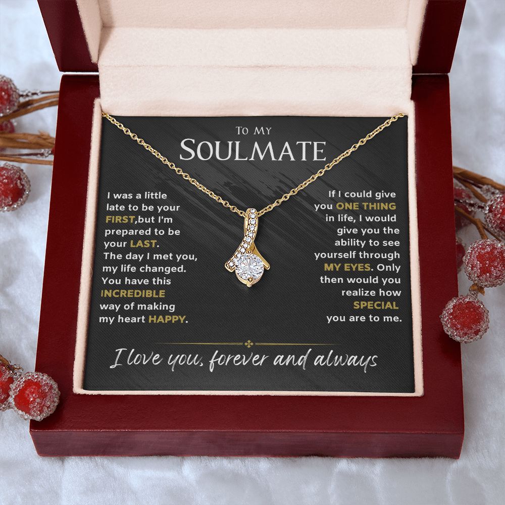 Soulmate-Prepared to be your last-Alluring Beauty Necklace