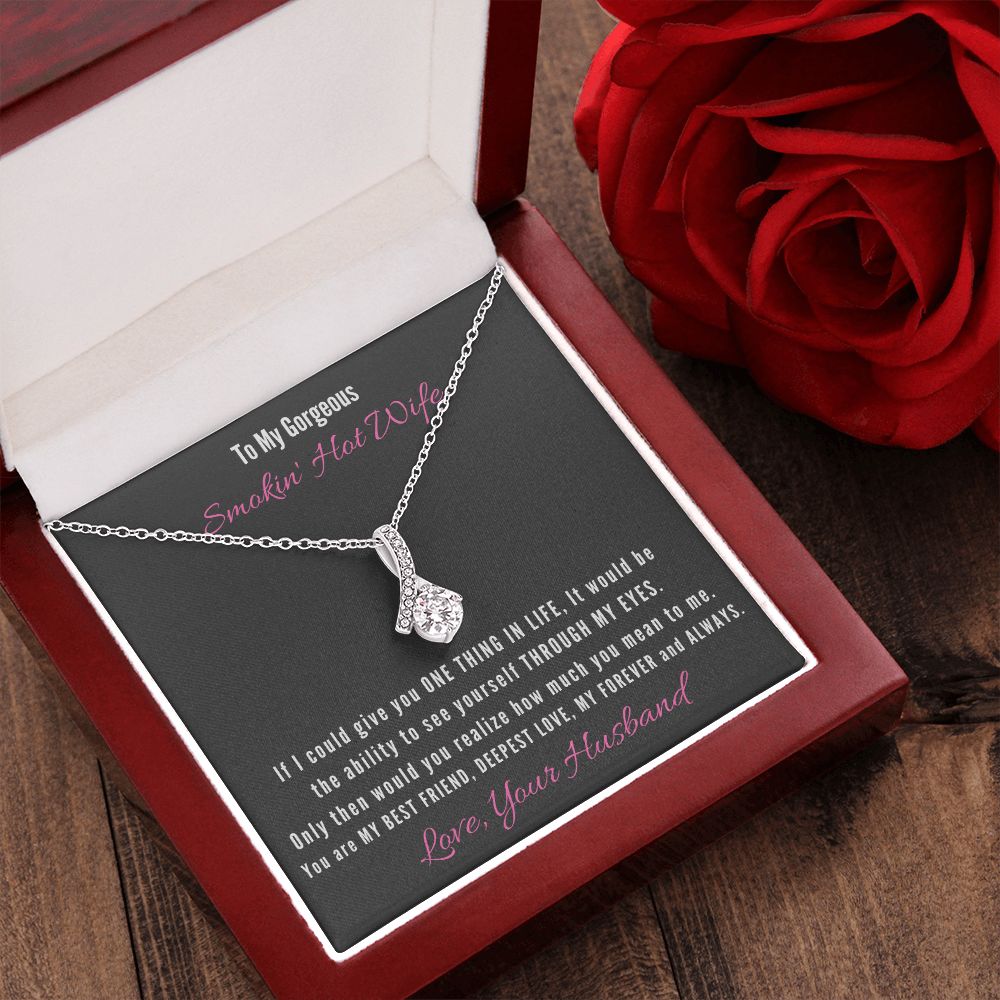 To My Gorgeous Smokin' Hot Wife-Alluring Beauty Necklace