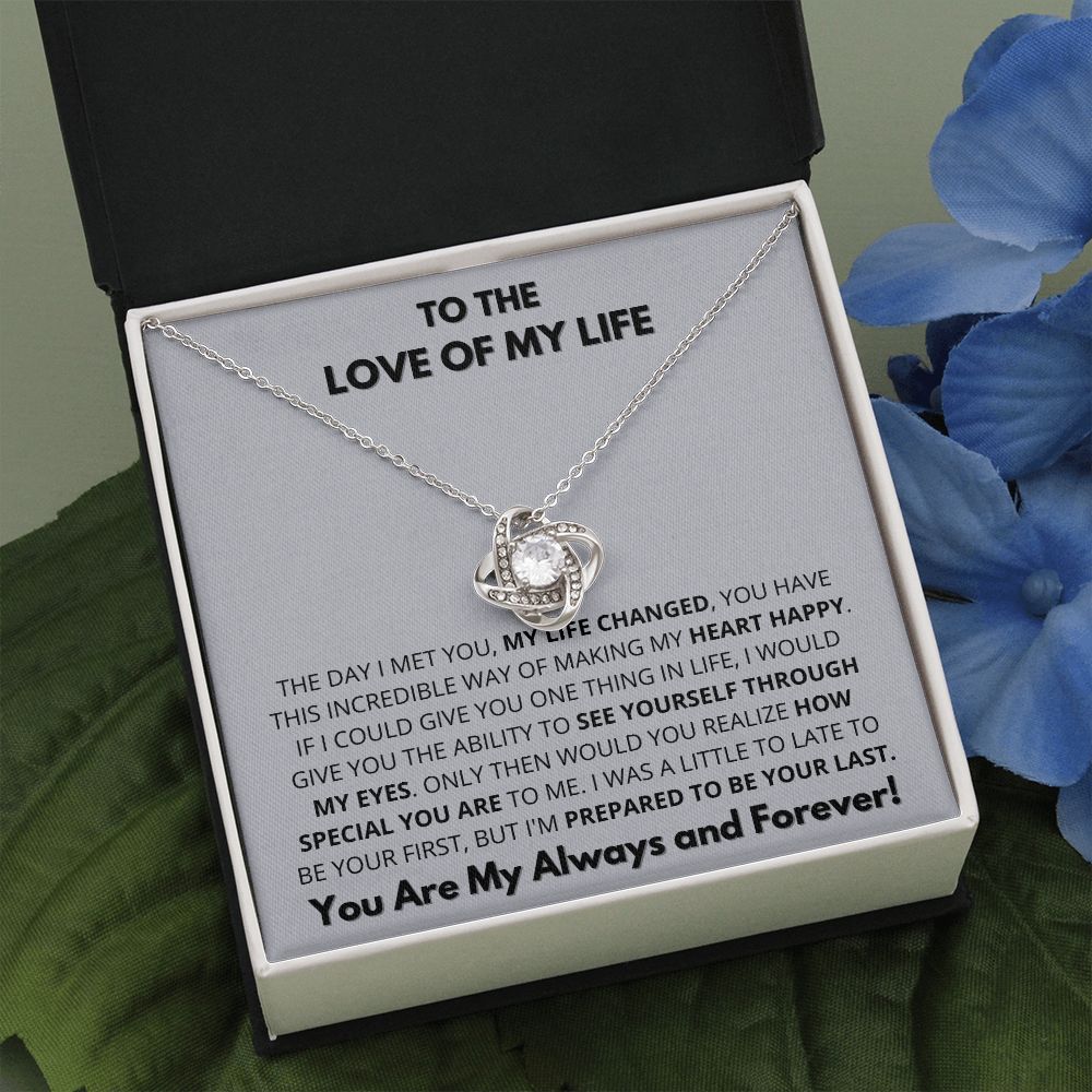 To The Love of my Life-Love Knot Necklace