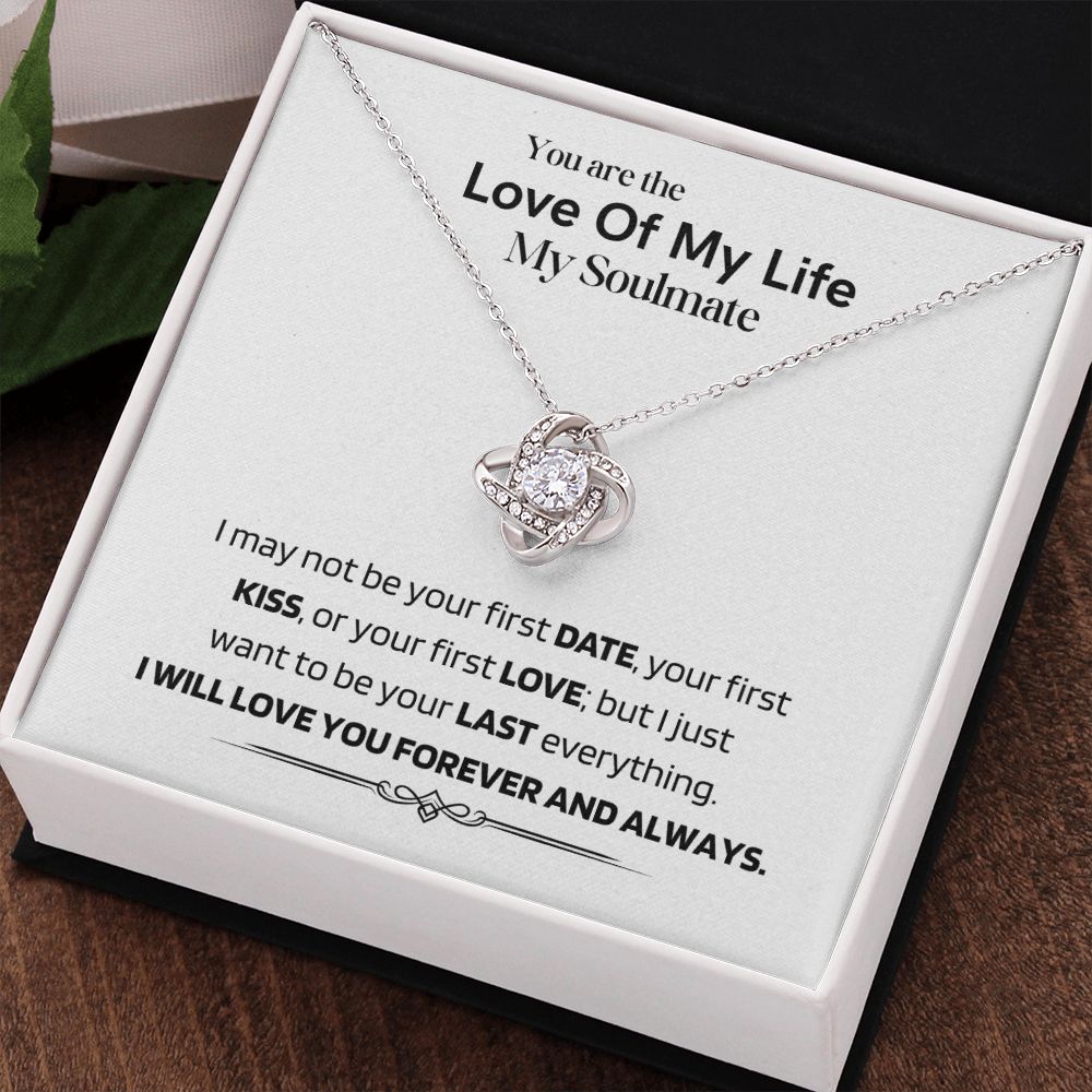 Love of My Life-Last Everything-Love Knot Necklace