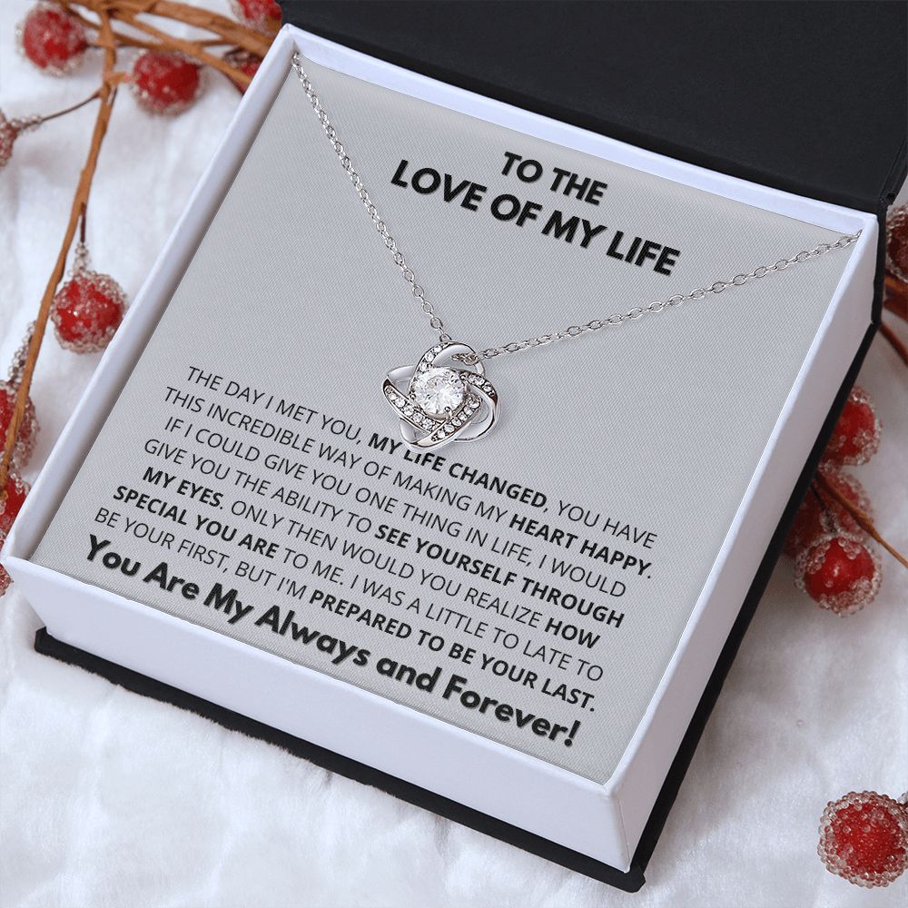 To The Love of my Life-Love Knot Necklace