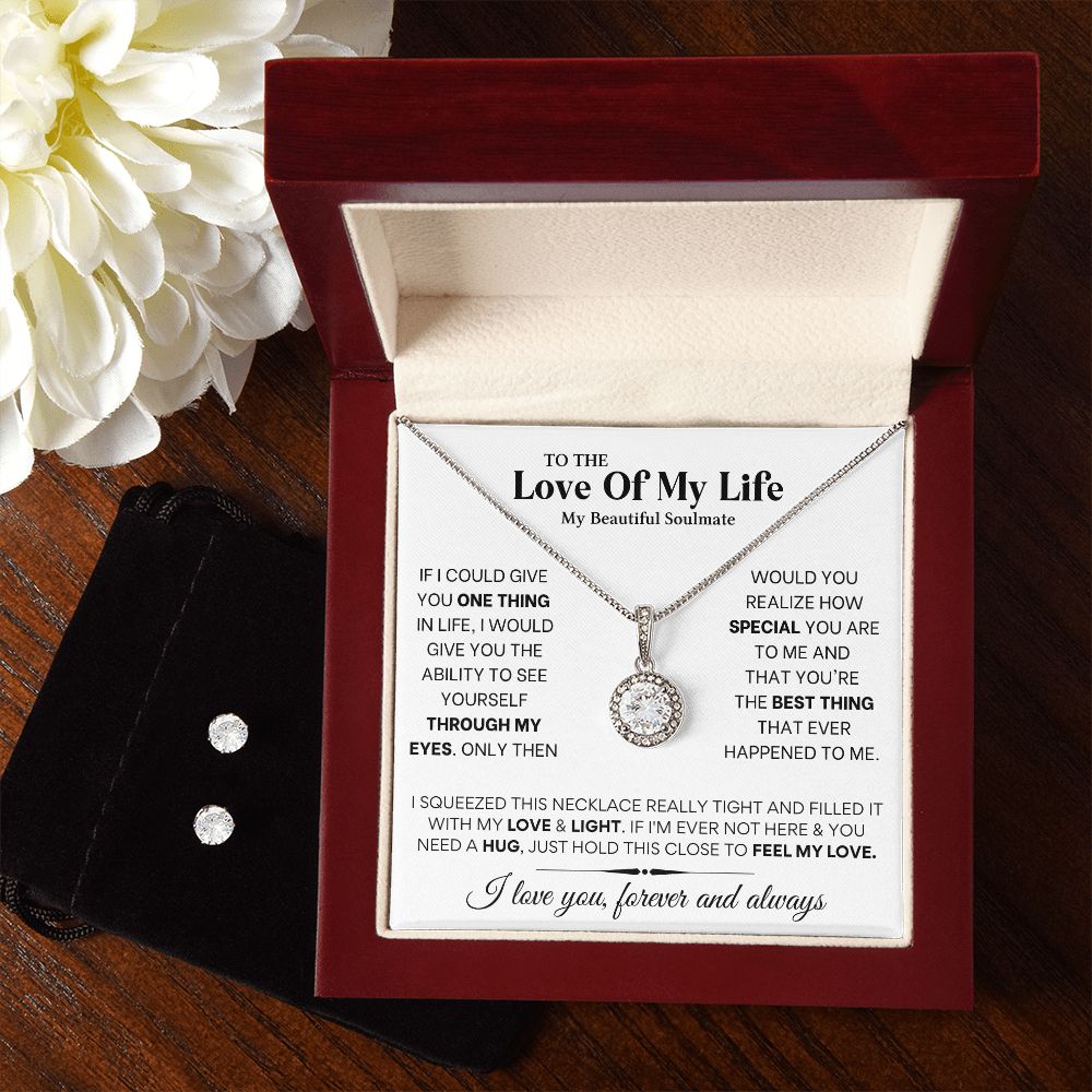 To The Love of My Life-See yourself through my eyes-Eternal Love Necklace