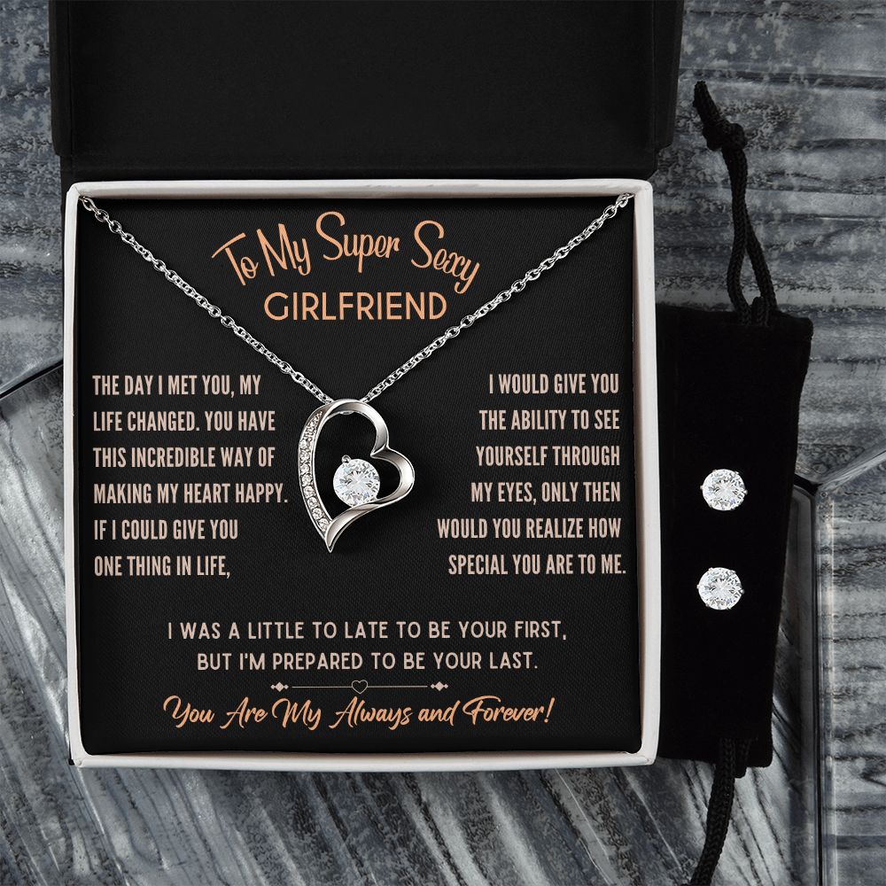 Sexy Girlfriend- Prepared to be your last-Forever Love Necklace with Earrings