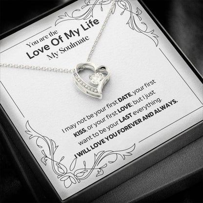 You are the Love of my Life-Forever Love Necklace