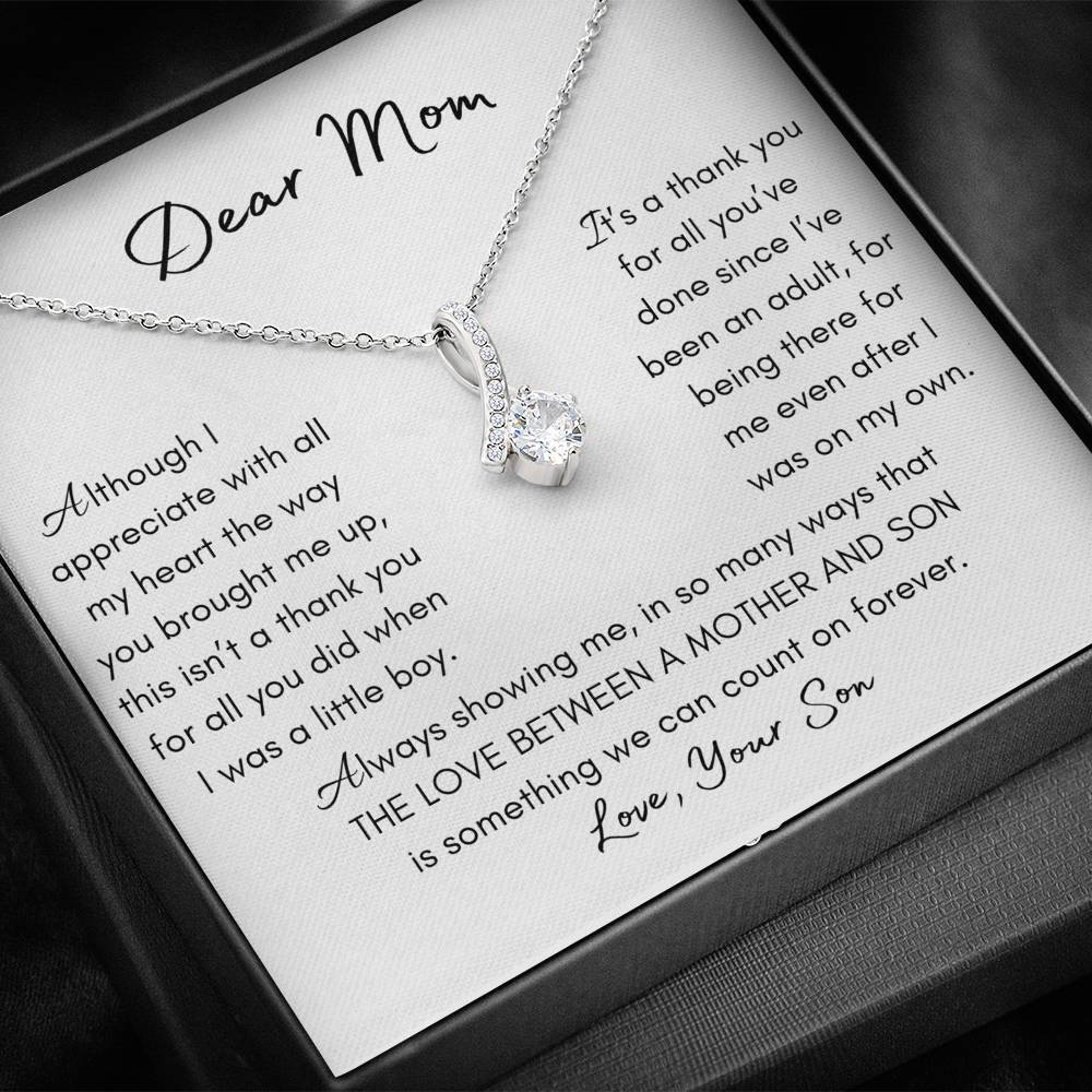 Dear Mom- We can count on our love forever-Alluring Necklace