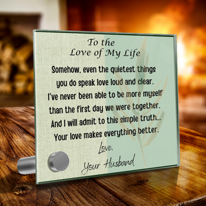 To The Love Of My Life- Lumen Glass Display Message